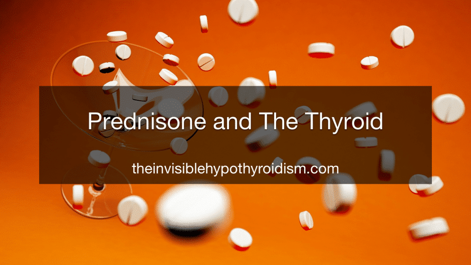 Prednisone and The Thyroid