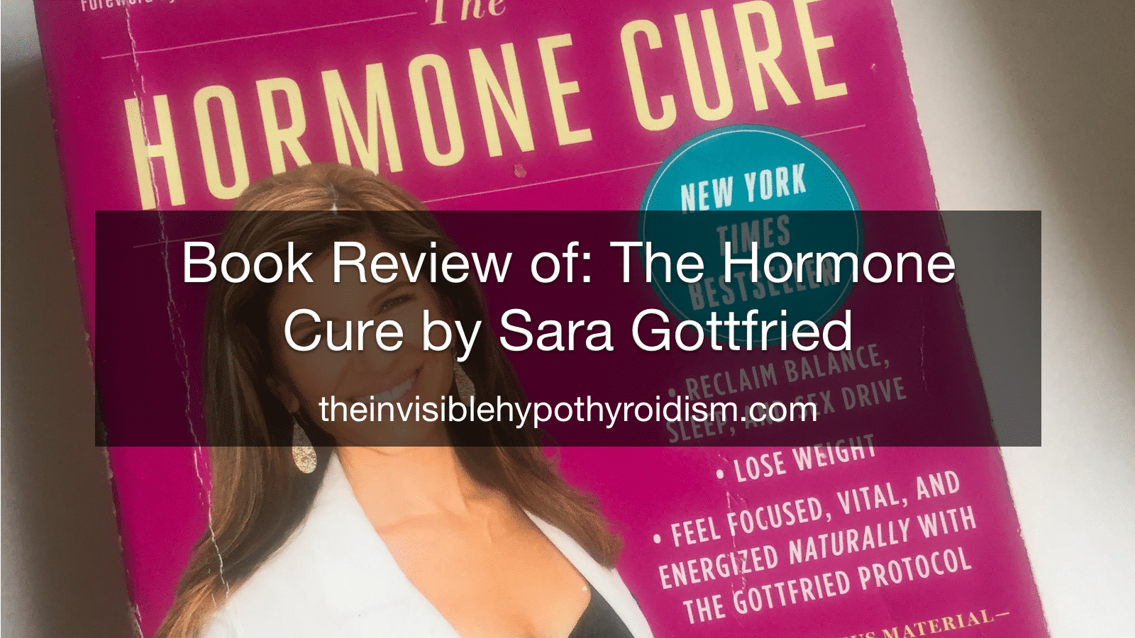 Book Review of: The Hormone Cure by Sara Gottfried, MD