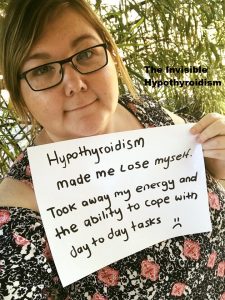 'Hypothyroidism made me lose myself. Took away my energy and the ability to cope with day to day tasks'