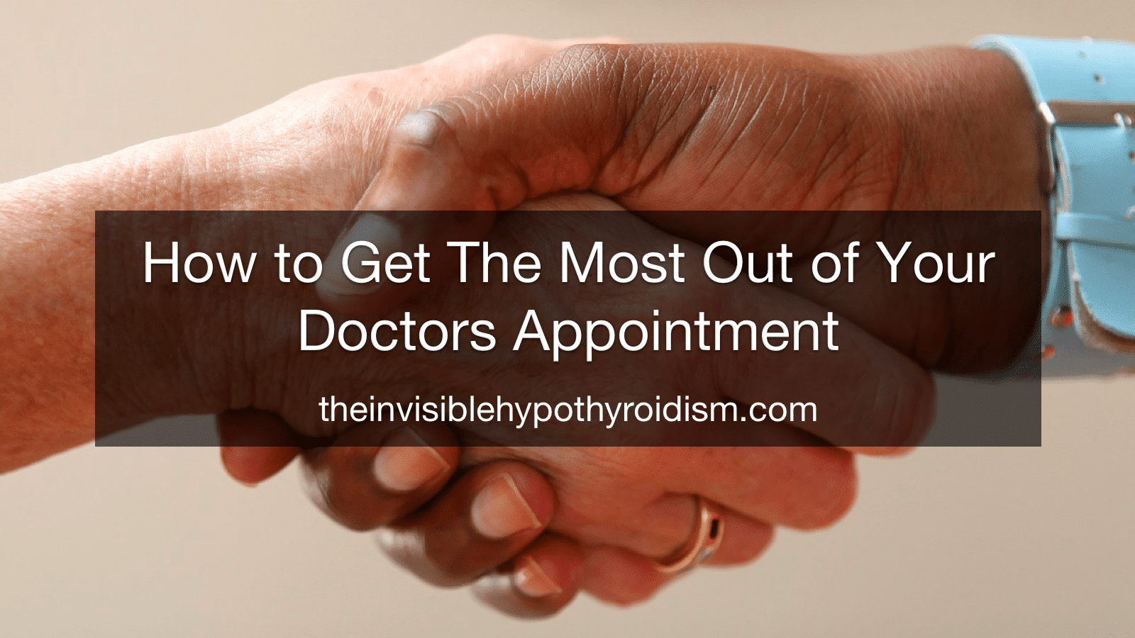 How to Get The Most Out of Your Doctors Appointment