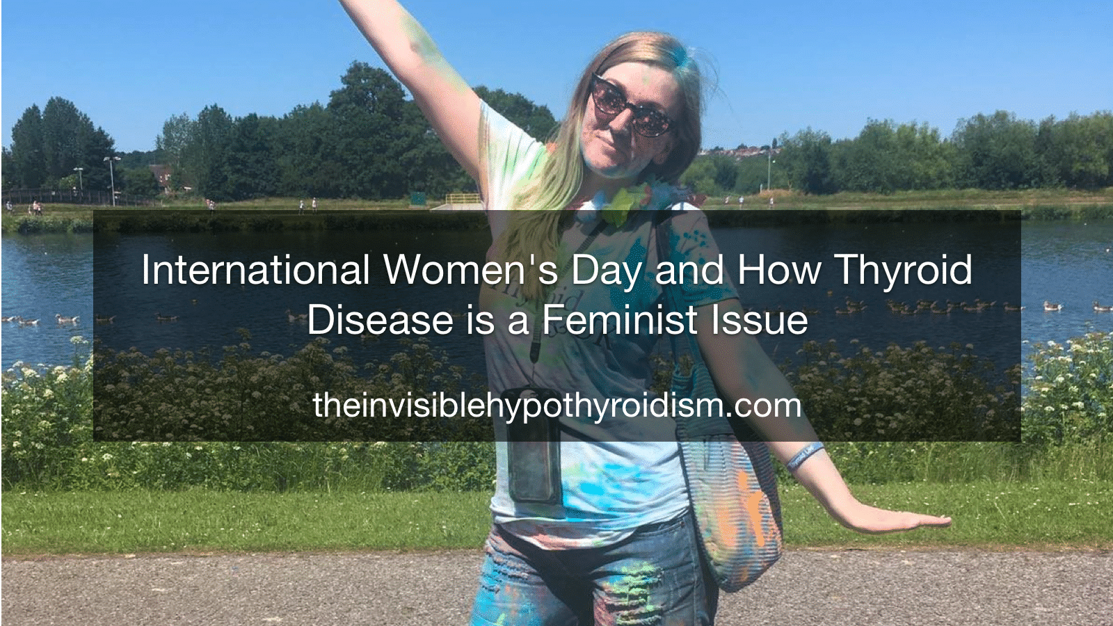 International Women's Day and How Thyroid Disease is a Feminist Issue