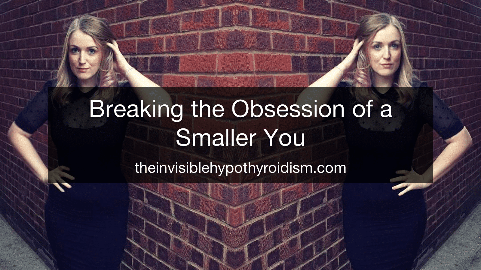 Breaking the Obsession of a Smaller You