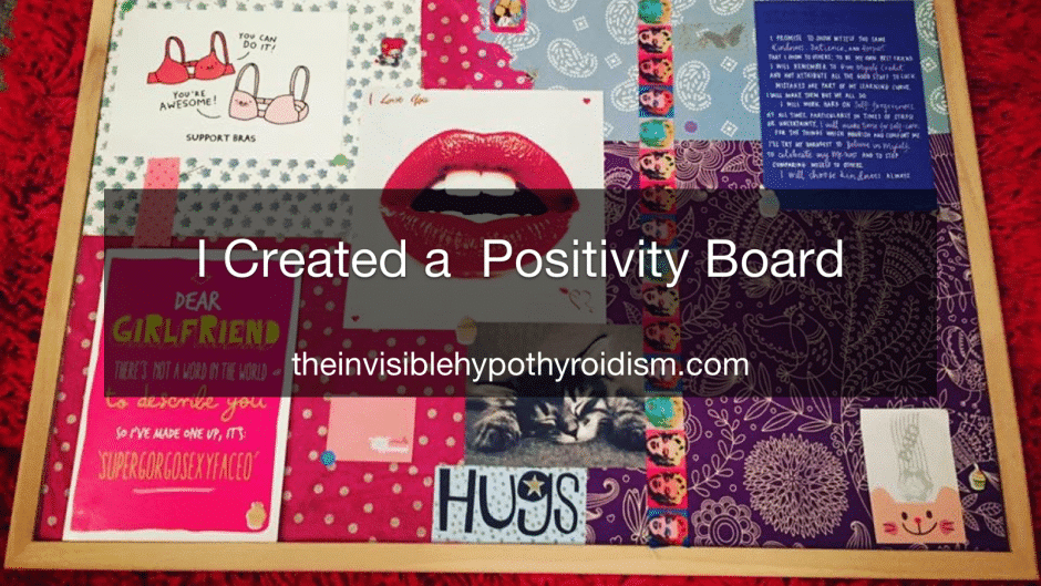 I Created a 'Positivity Board'
