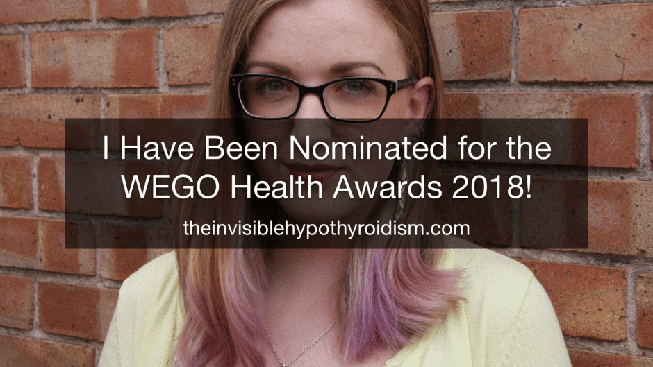 I Have Been Nominated for the WEGO Health Awards 2018!
