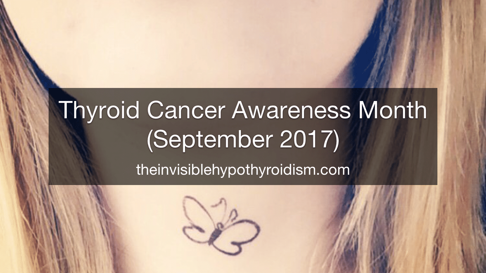 Thyroid Cancer Awareness Month - September 2017