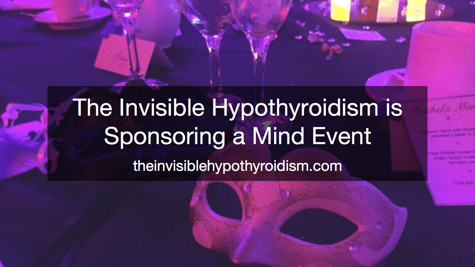 The Invisible Hypothyroidism is Sponsoring a Mind Event