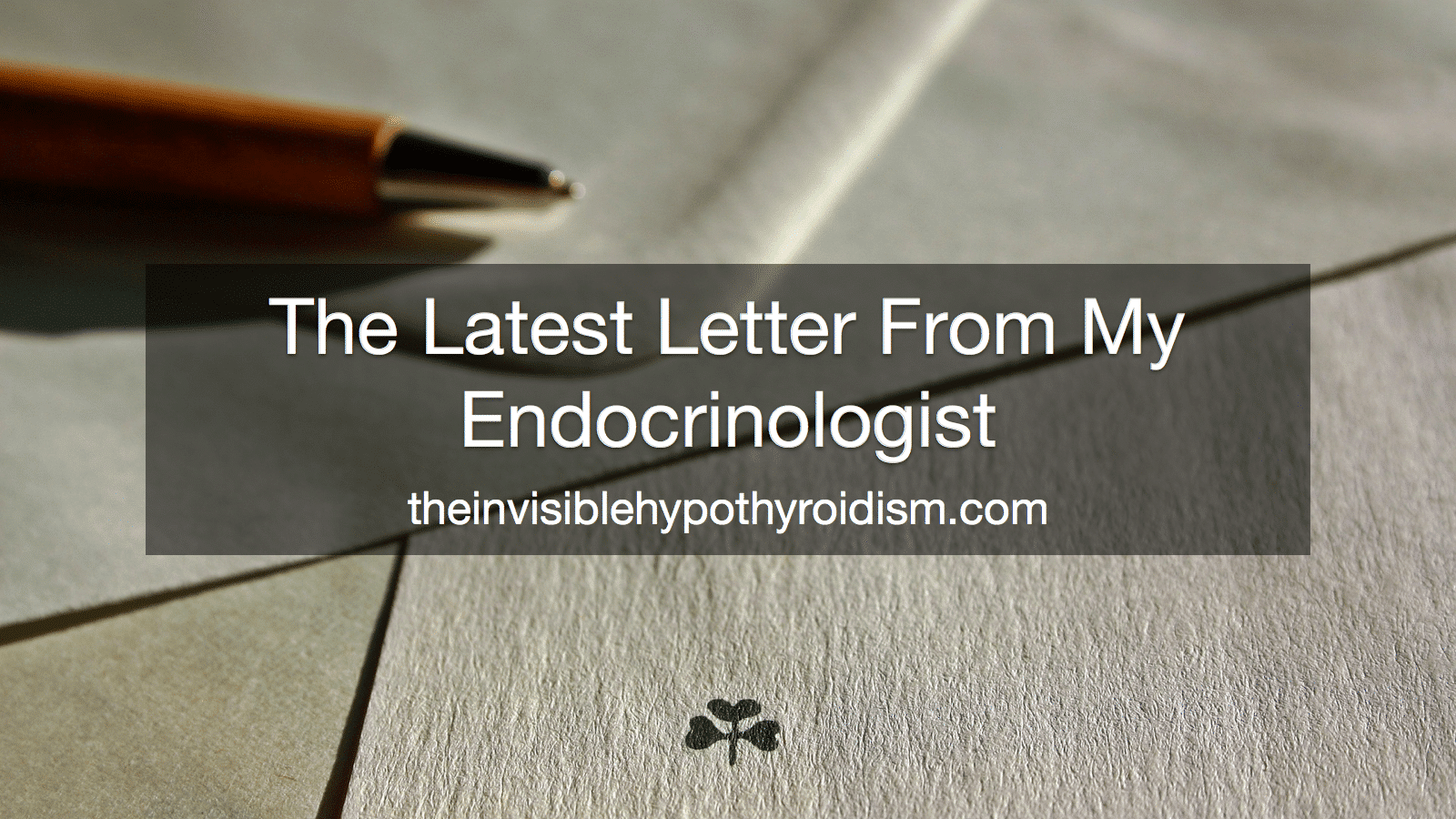 The Latest Letter From My Endocrinologist