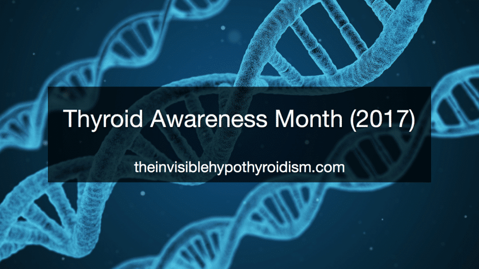 Thyroid Awareness Month (2017)