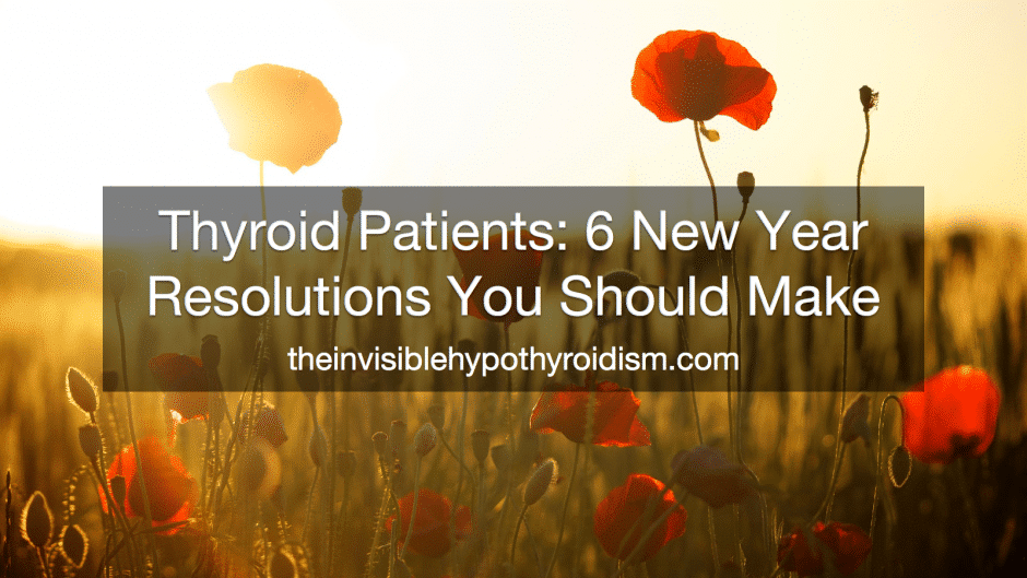 Thyroid Patients: 6 New Year Resolutions You Should Make