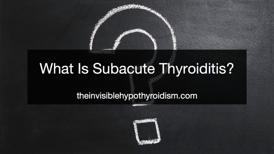 What Is Subacute Thyroiditis?