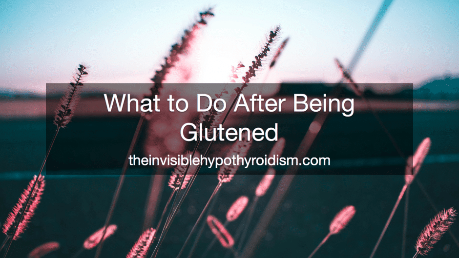 What to Do After Being 'Glutened'