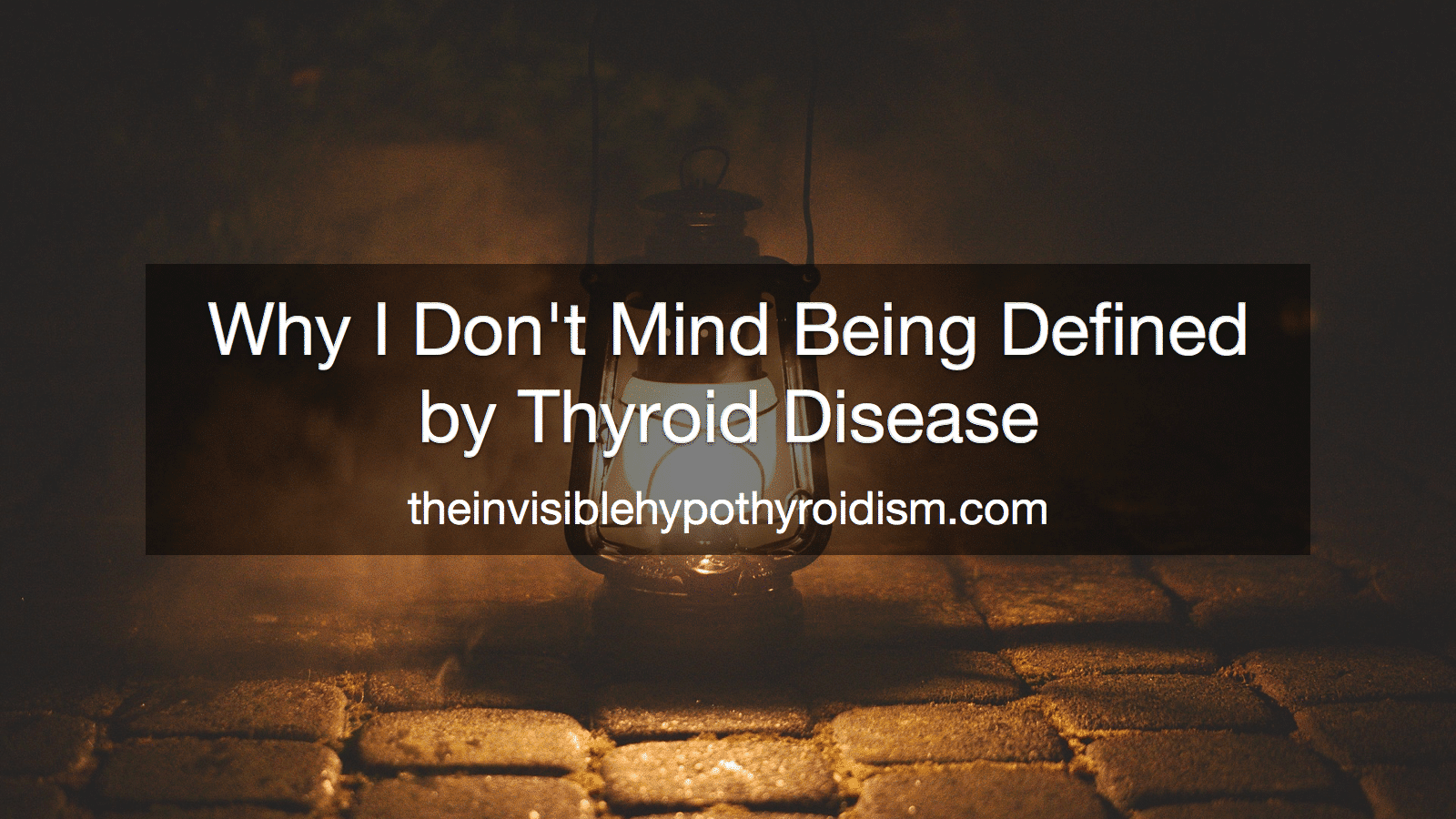 Why I Don't Mind Being Defined by Thyroid Disease