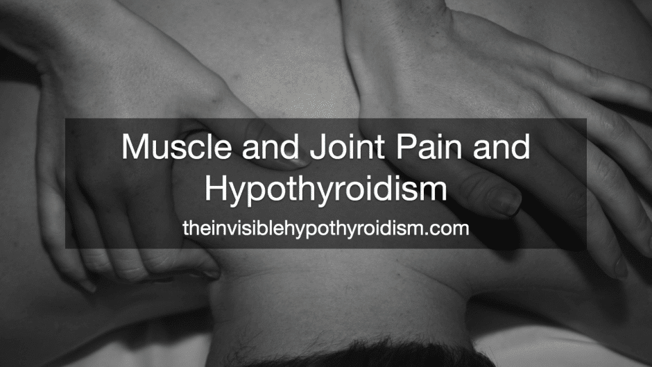 Muscle and Joint Pain and Hypothyroidism