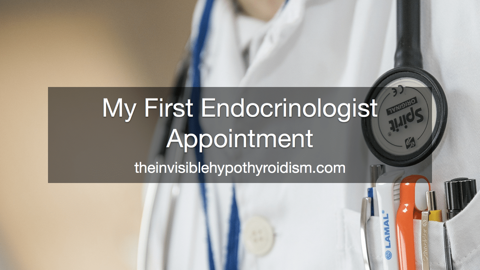 My First Endocrinologist Appointment
