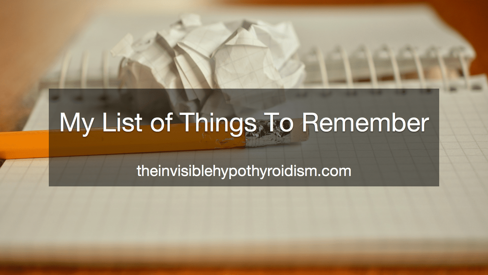 My List of Things To Remember
