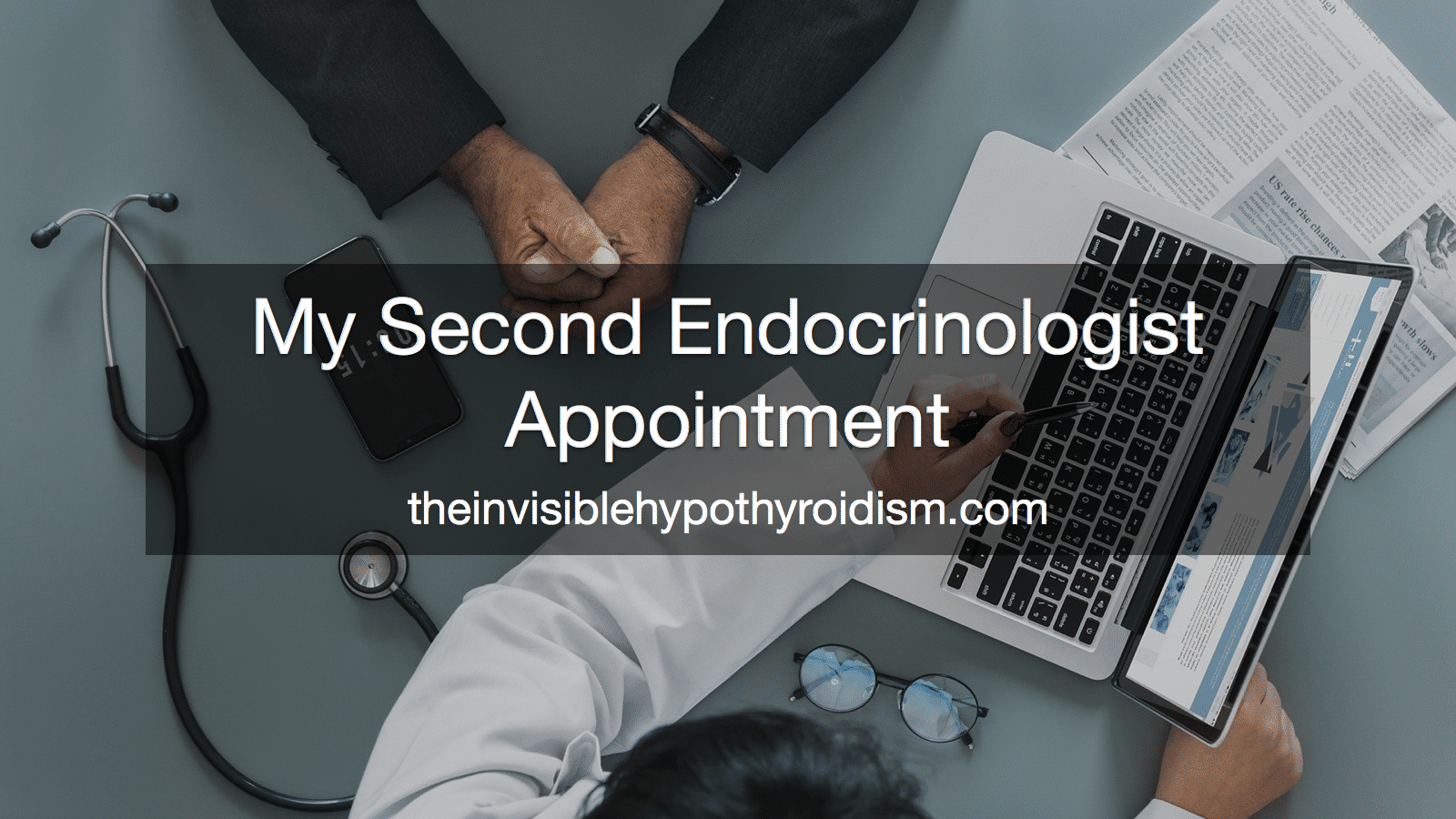 My Second Endocrinologist Appointment