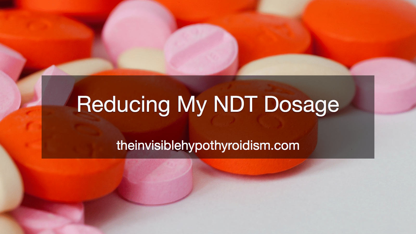 Reducing My NDT Dosage
