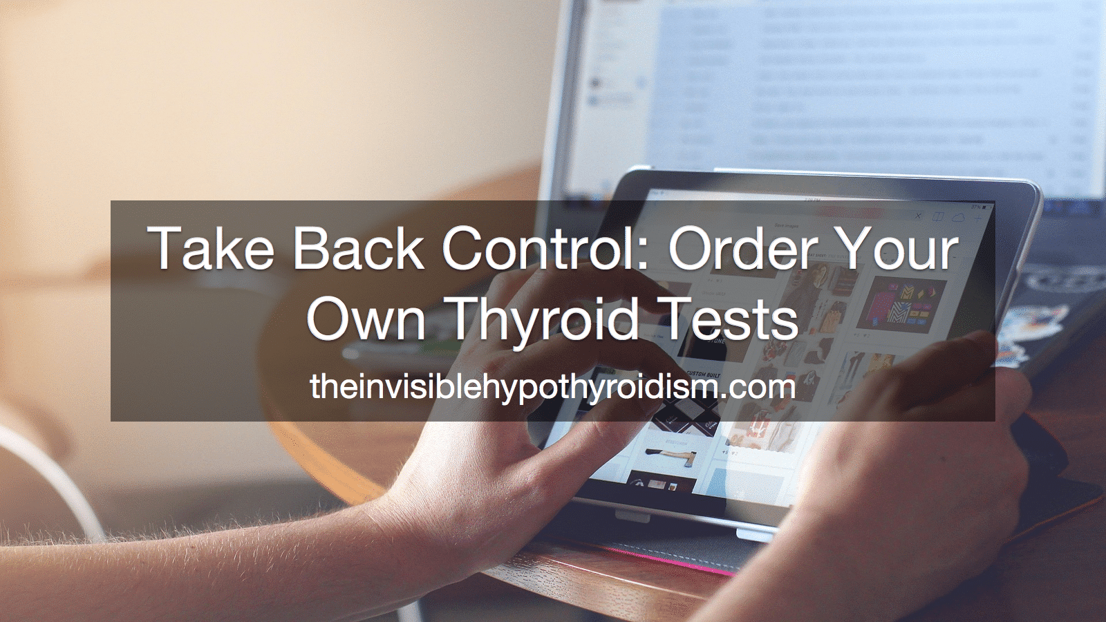 Take Back Control: Order Your Own Thyroid Tests