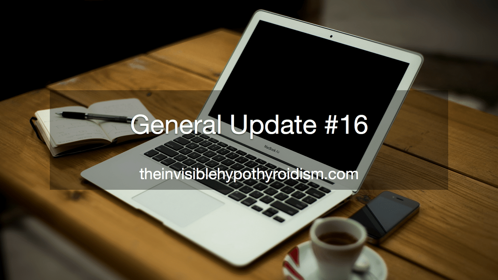 General Update #16