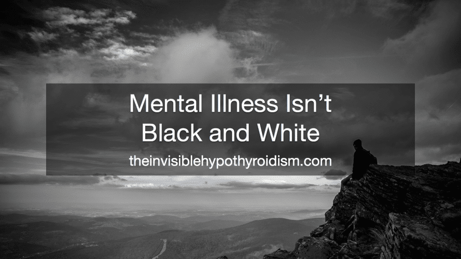 Mental Illness Isn't Black and White