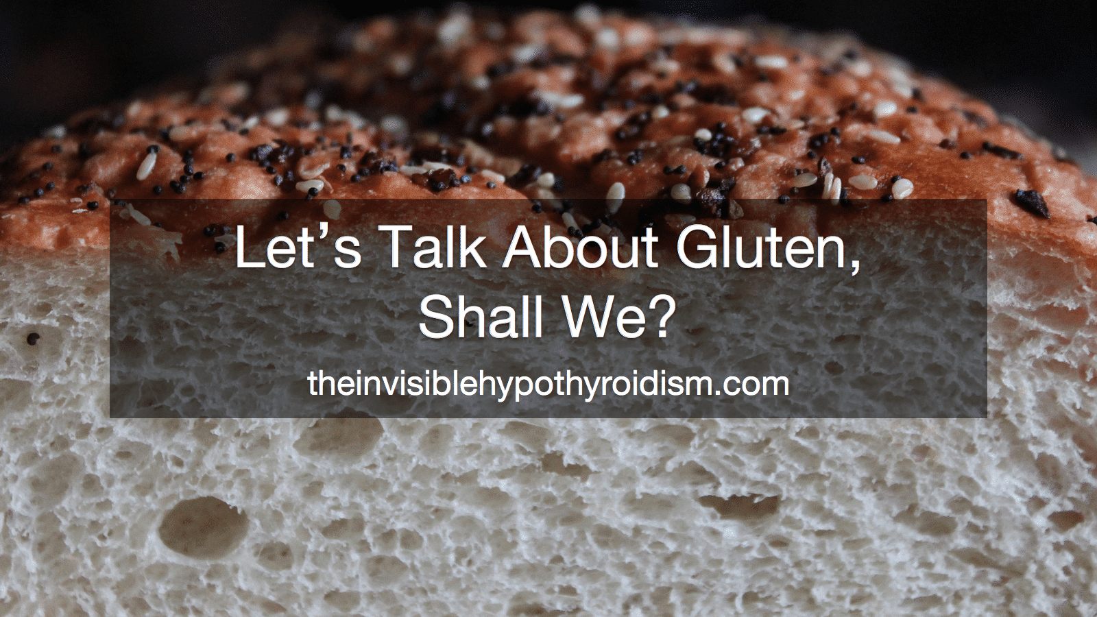 Let’s Talk About Gluten, Shall We?