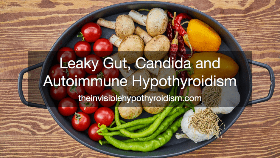 Leaky Gut, Candida and Autoimmune Hypothyroidism
