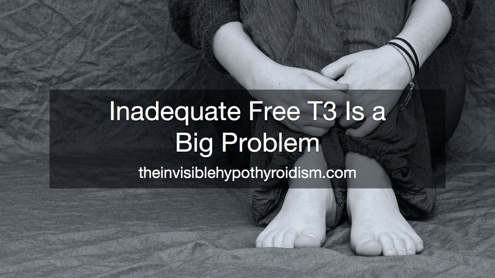 Inadequate Free T3 Is a Big Problem