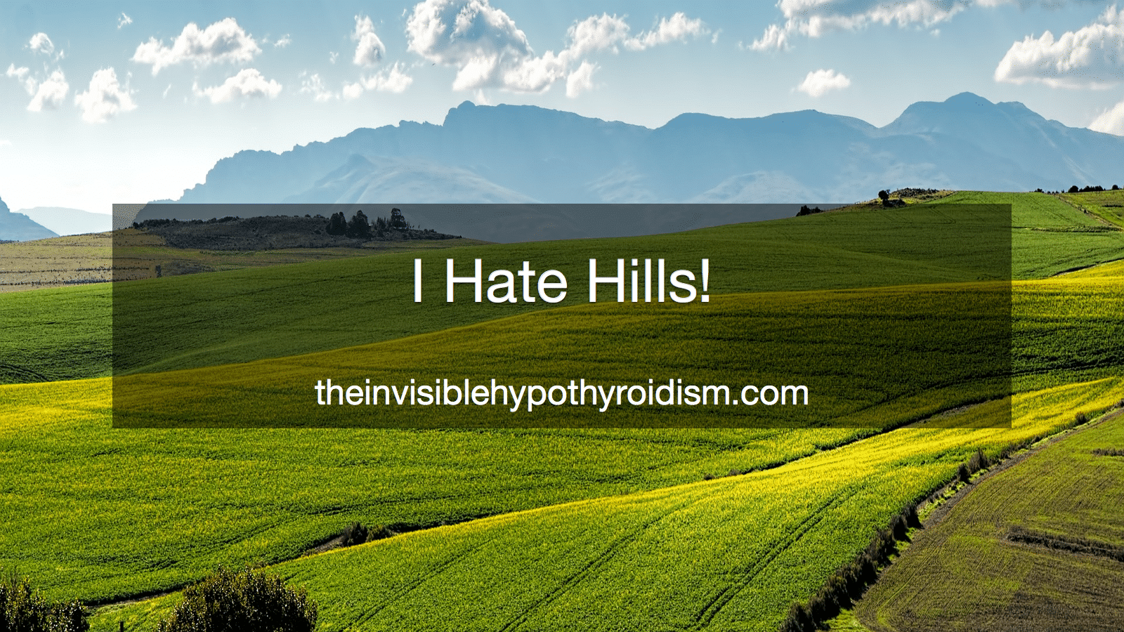I Hate Hills!