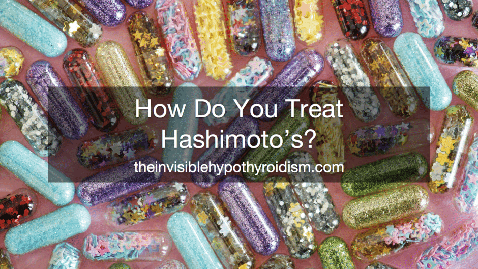 How Do You Treat Hashimoto's?
