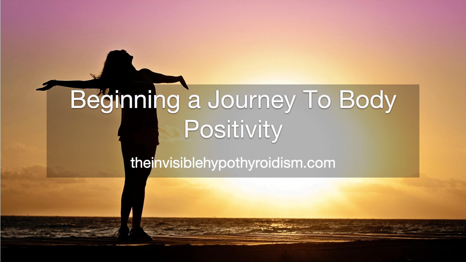 Beginning a Journey To Body Positivity