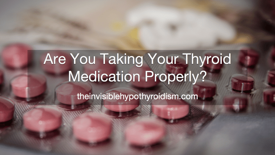 Are You Taking Your Thyroid Medication Properly?