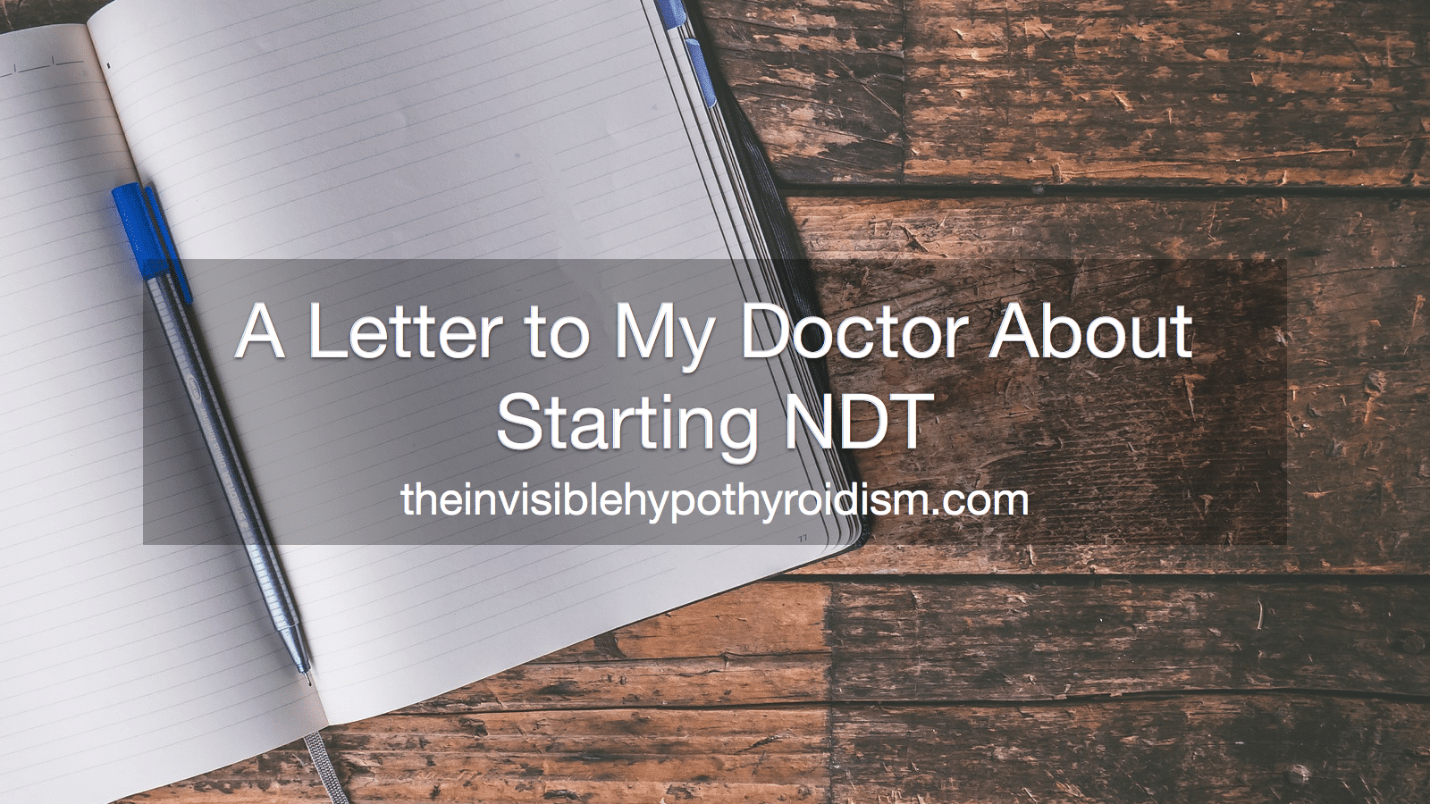 A Letter to My Doctor About NDT