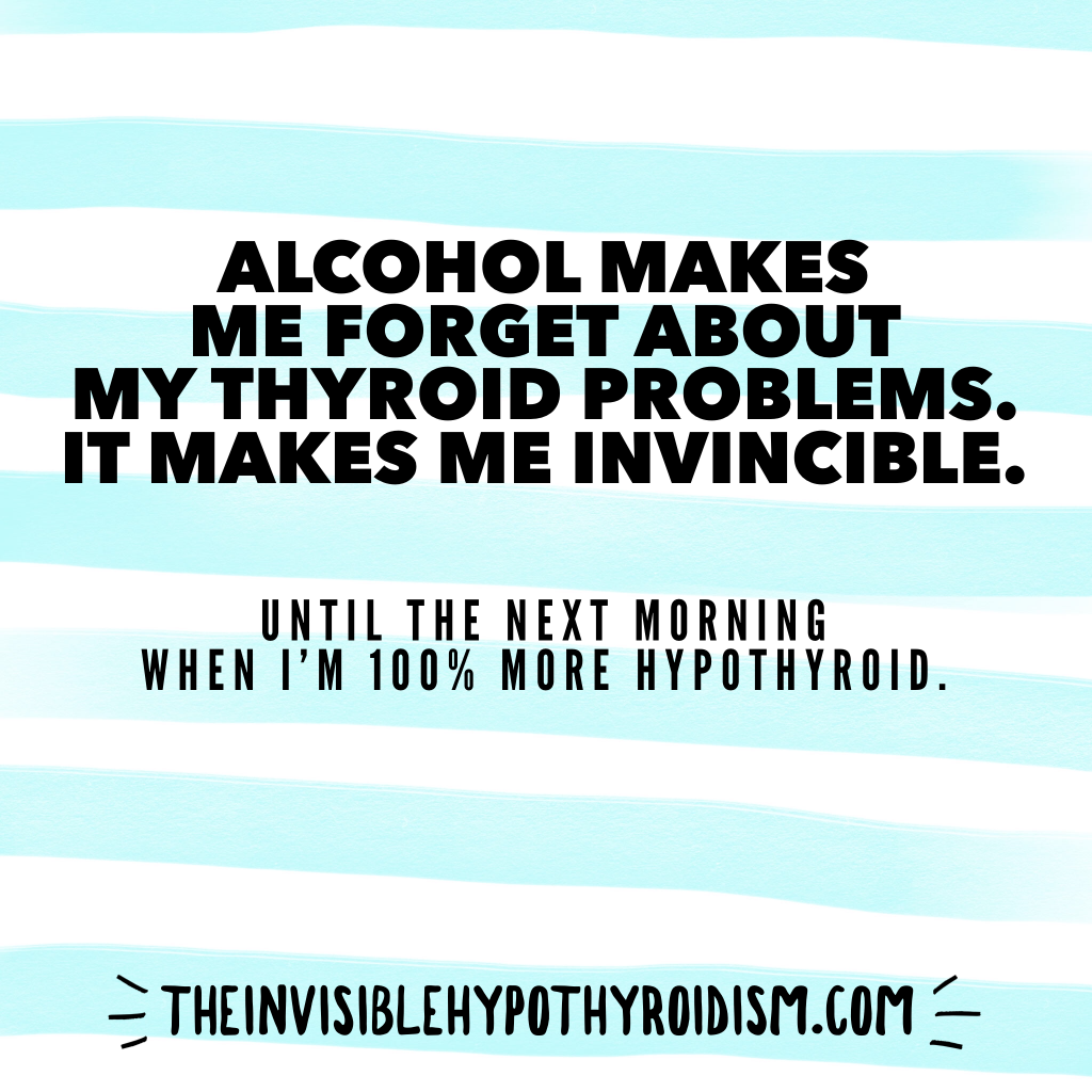Alcohol and Your Thyroid