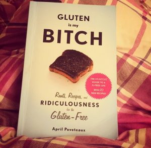 Gluten is my BITCH Book