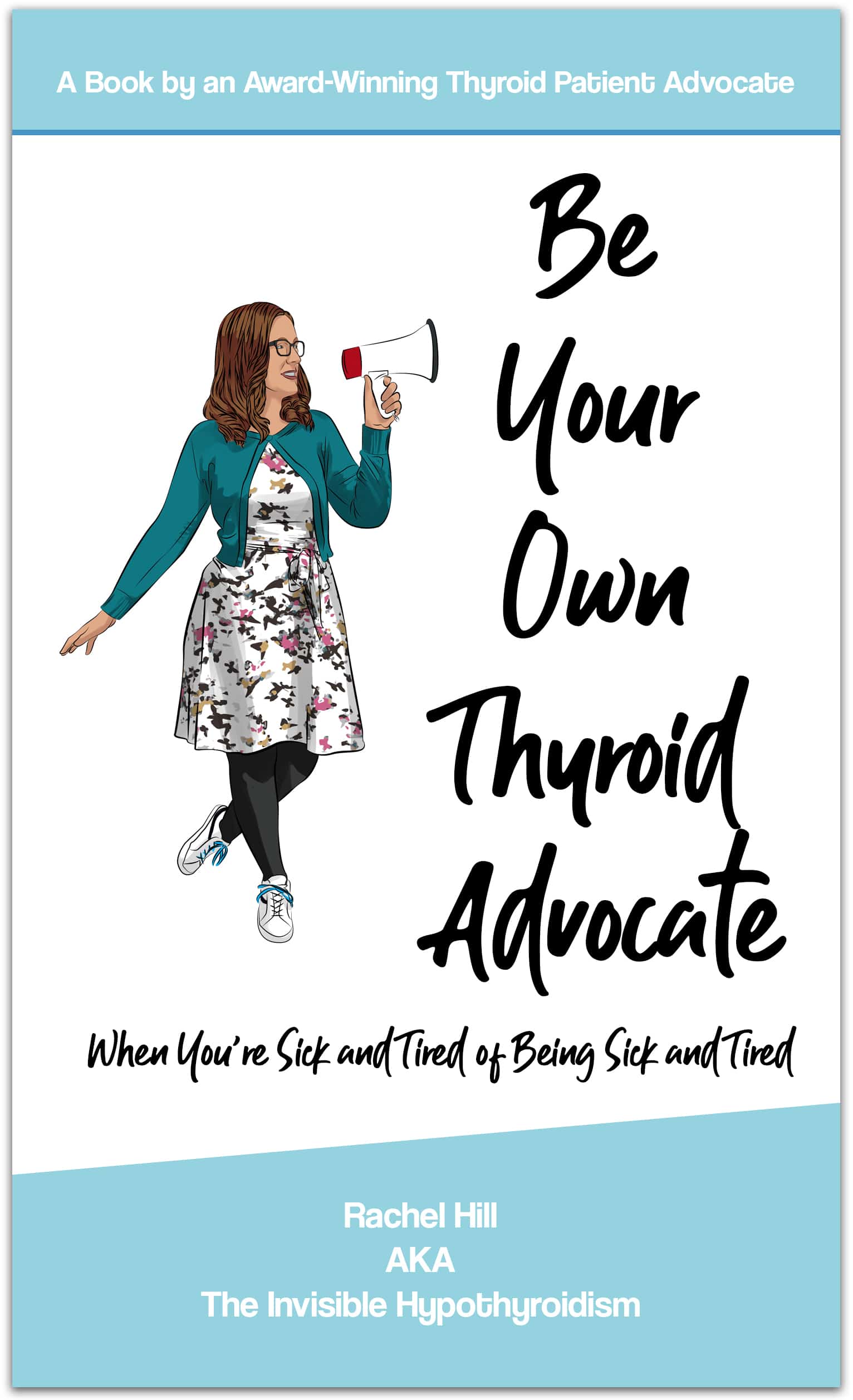 Be Your Own Thyroid Advocate Book Cover