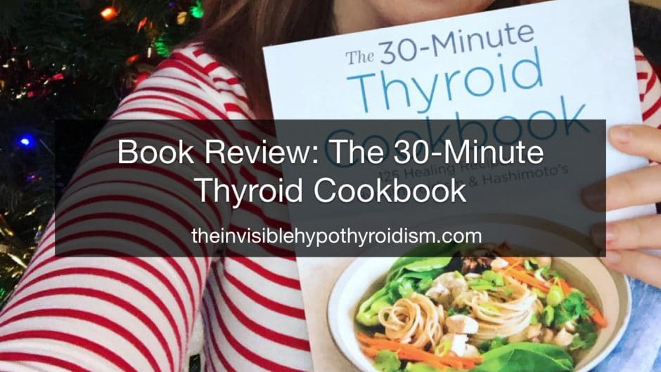 Book Review: The 30-Minute Thyroid Cookbook