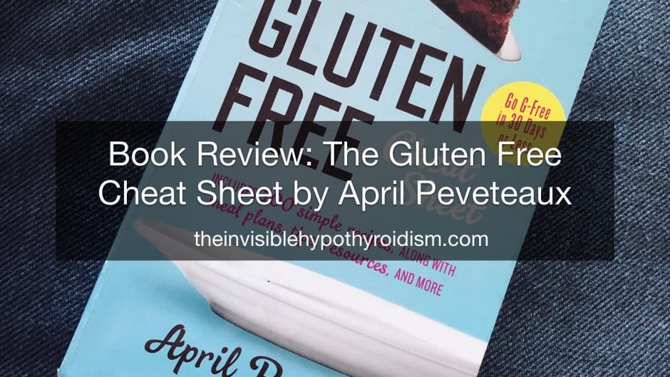 Book Review: The Gluten Free Cheat Sheet by April Peveteaux