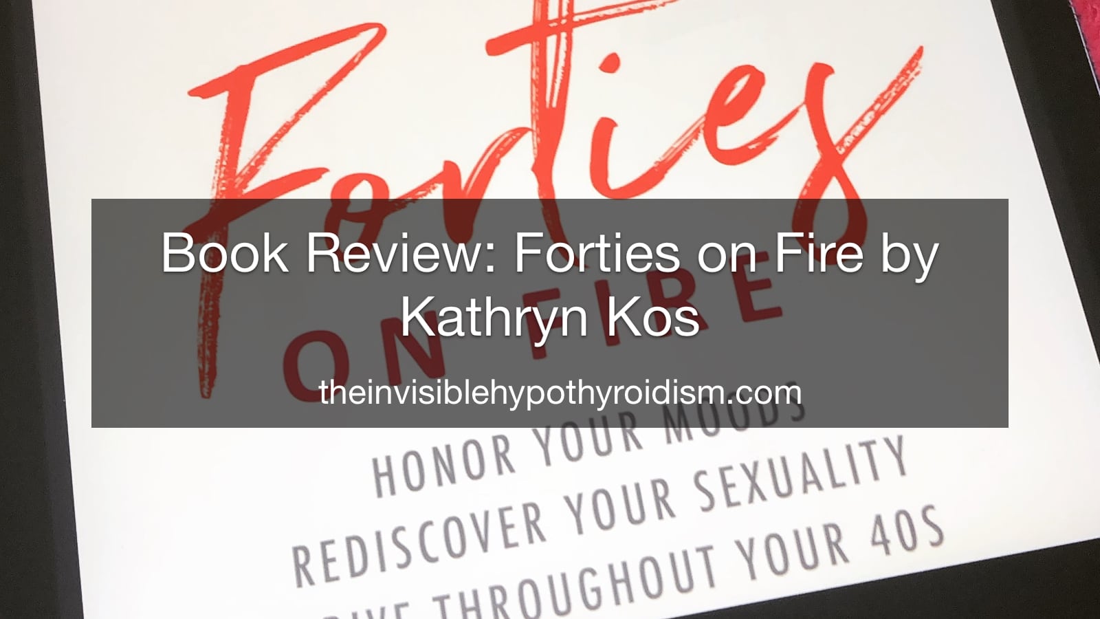 Book Review: Forties on Fire by Kathryn Kos