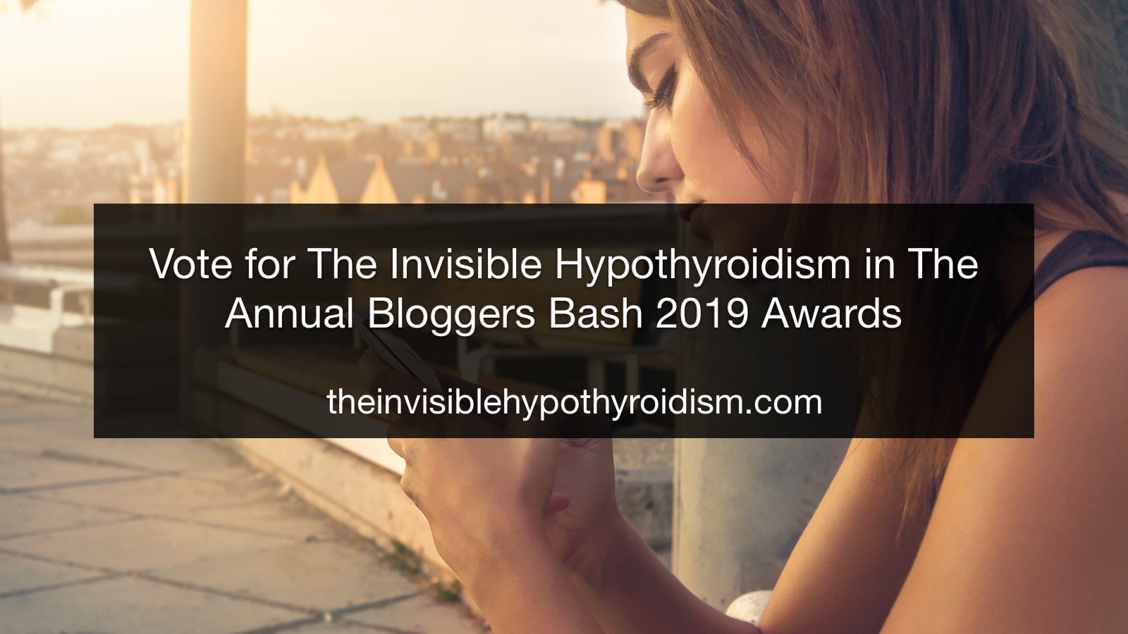 Vote for The Invisible Hypothyroidism in The Annual Bloggers Bash 2019 Awards