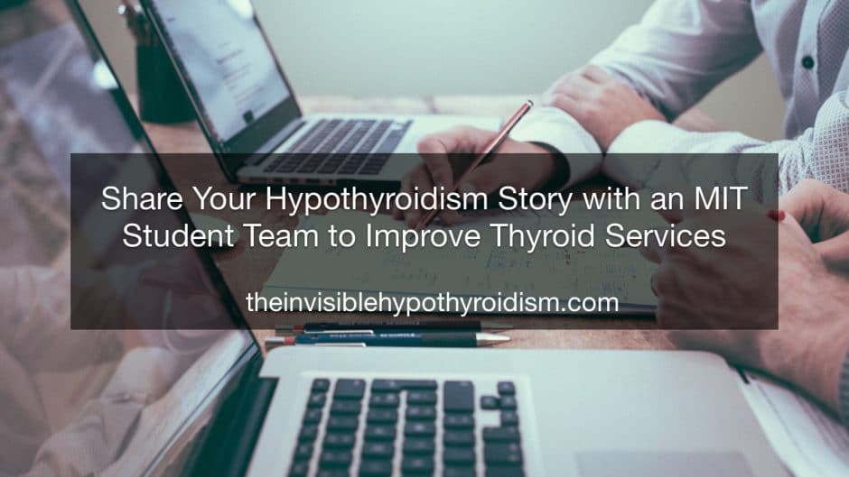 Share Your Hypothyroidism Story with an MIT Student Team to Improve Thyroid Services