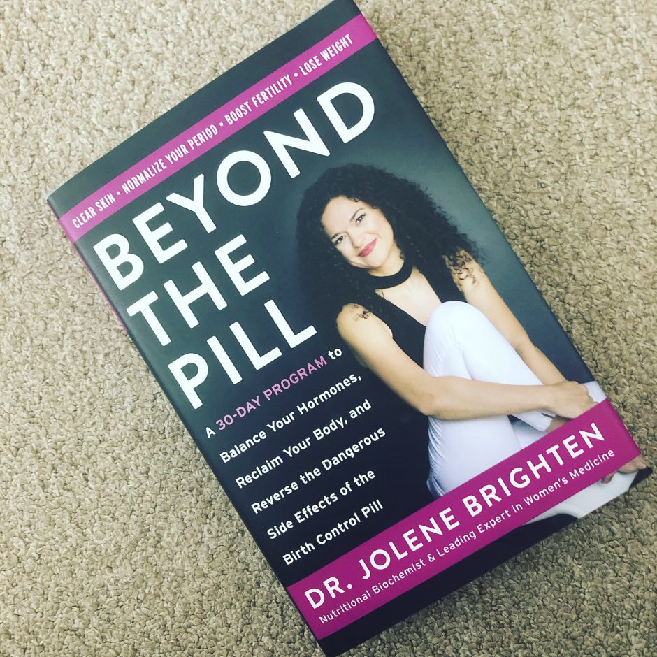 Book Review: Beyond The Pill by Dr. Jolene Brighten - The Invisible ...