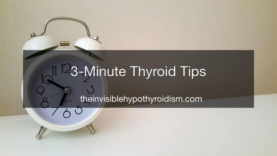 3-Minute Thyroid Tips