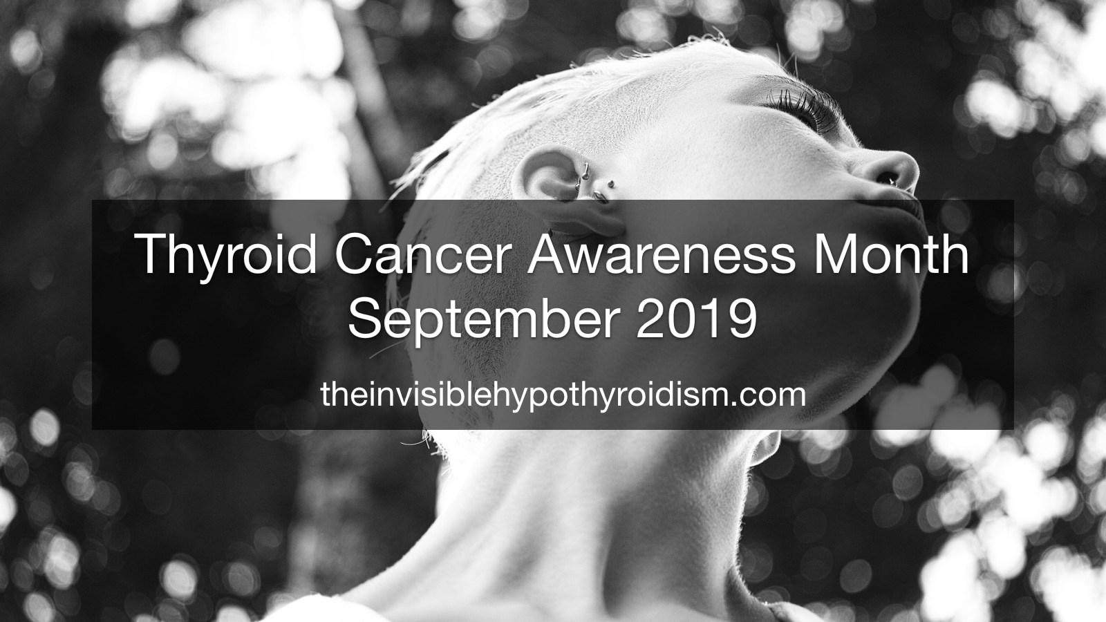 Thyroid Cancer Awareness Month – September 2019