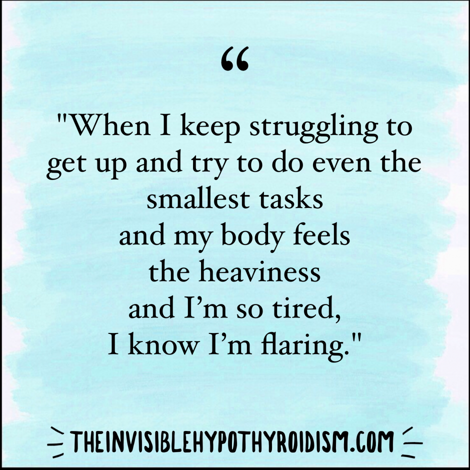 Thyroid Patients Explain Flare up Days - The Invisible Hypothyroidism