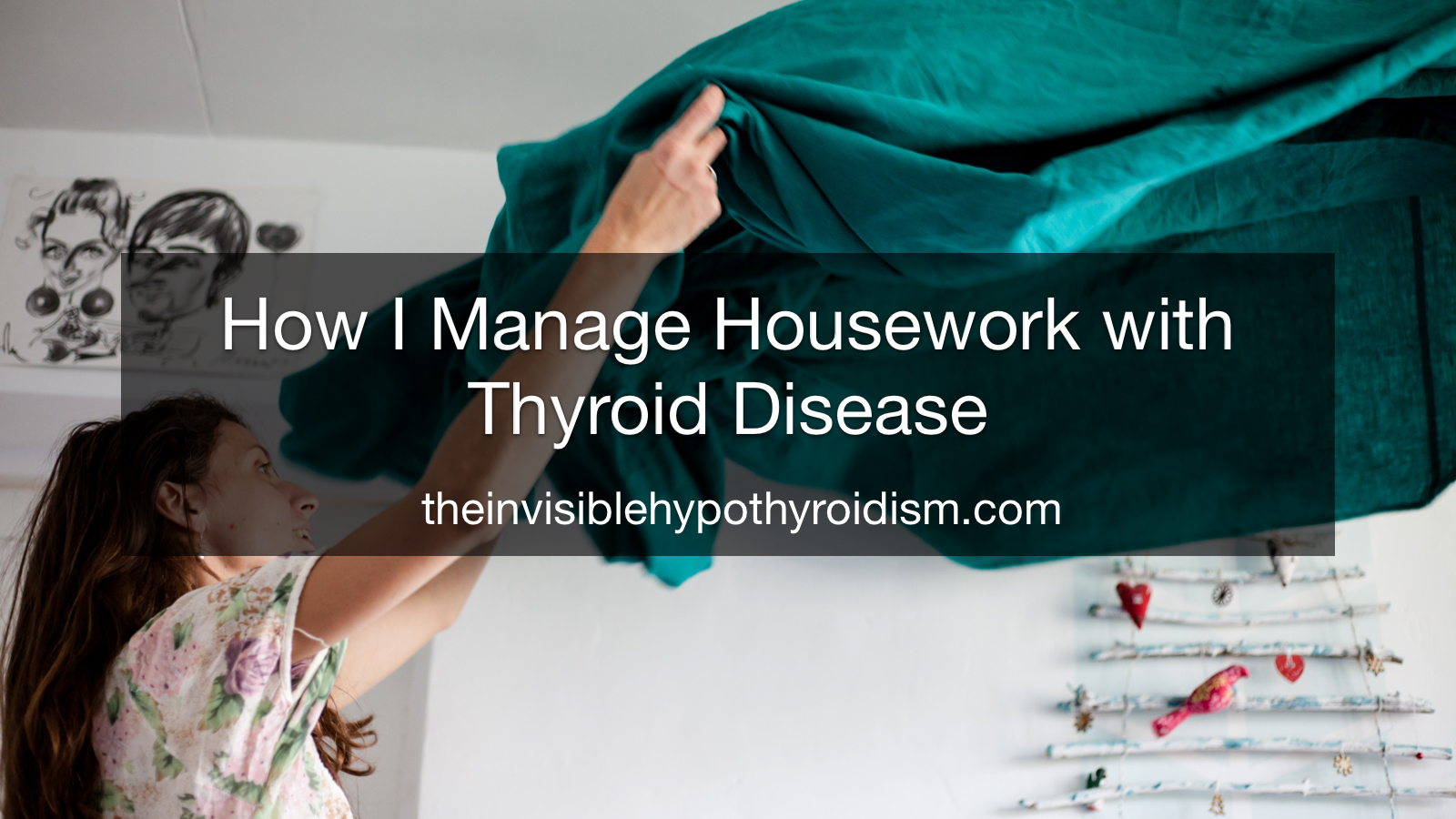 How I Manage Housework with Thyroid Disease