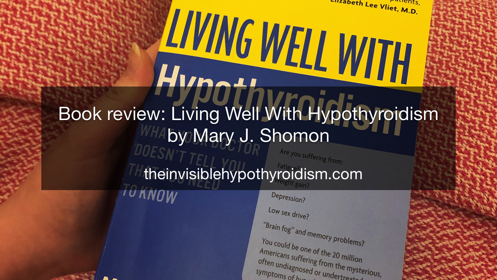 Book review: Living Well With Hypothyroidism by Mary J. Shomon