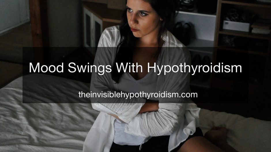 Mood Swings With Hypothyroidism