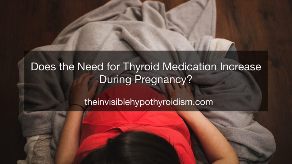Does the Need for Thyroid Medication Increase During Pregnancy?