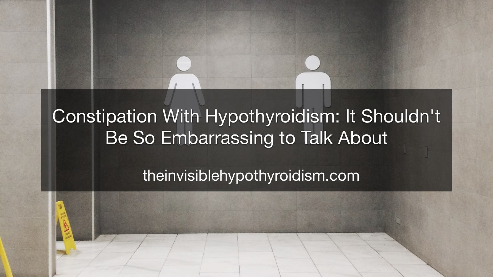 Constipation With Hypothyroidism: It Shouldn't Be So Embarrassing to Talk About