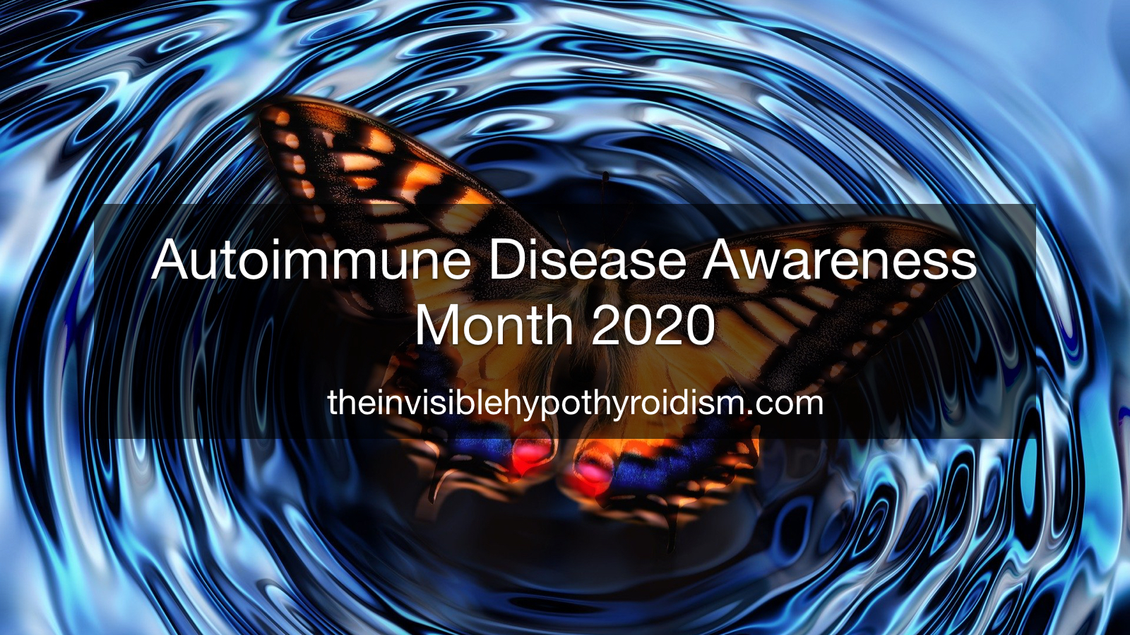 Autoimmune Disease Awareness Month 2020